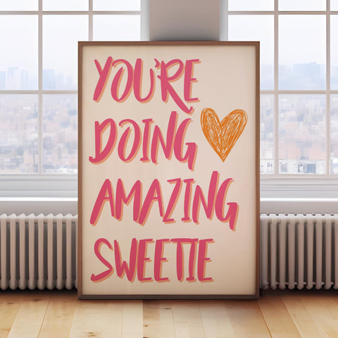 Cute motivational poster with “You’re Doing Amazing Sweetie” quote, perfect for girls’ rooms

