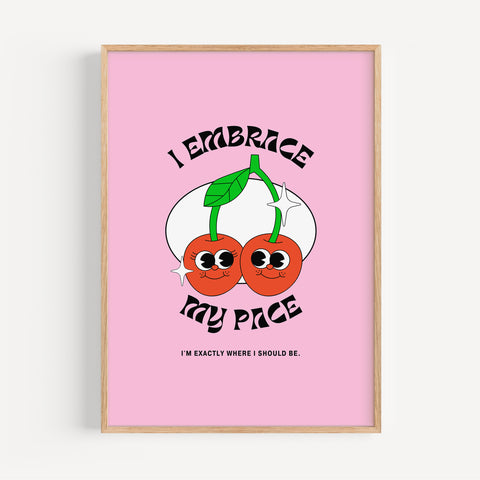 Pink aesthetic cherry print with “I Embrace My Pace” quote
