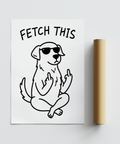 Cheeky art print, Funny Dog Poster in Black and White for entryway