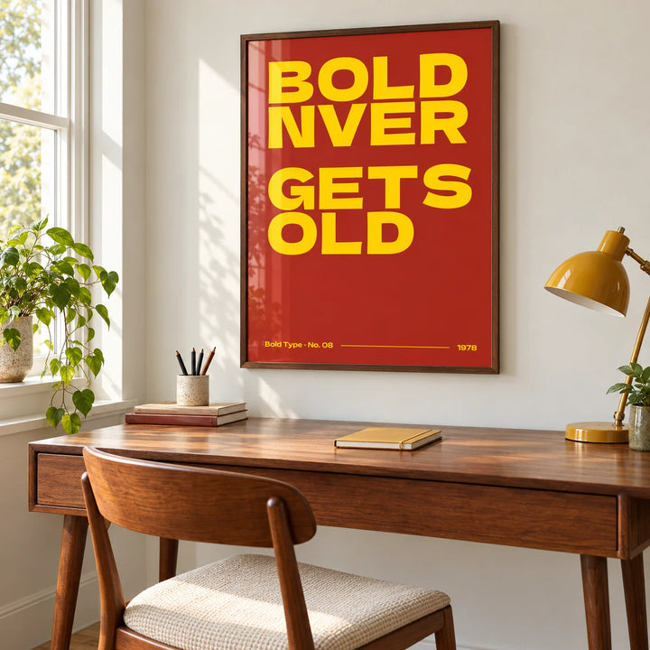 Bold Font Poster, framed on the wall of a home office with a walnut writing desk