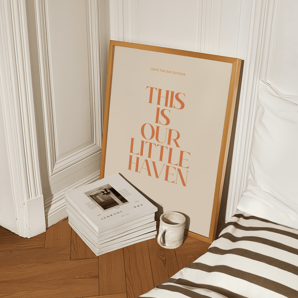 Vertical typography poster featuring large serif words “THIS IS OUR LITTLE HAVEN” with wide negative space