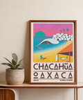 Destination poster print reading CHACAHUA OAXACA with MEXICO label and coordinate-style numbers