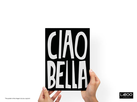 white-black-typography-poster-ciao-bella-wall-art