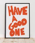 orange-typography-poster-have-a-good-one-room-display