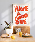 orange-typography-poster-have-a-good-one-kitchen