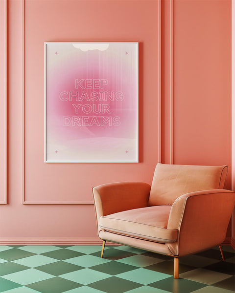 Keep Chasing Your Dreams pink wall decor