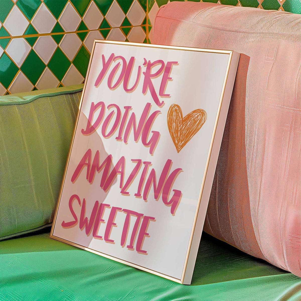"You’re Doing Amazing Sweetie" quote in bright good motivational posters