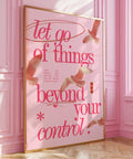 Let go of things beyond your control wall art