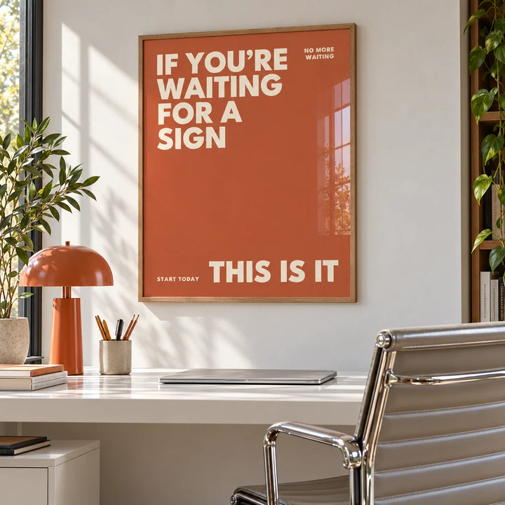 Inspirational Artwork, framed on the wall of a bright modern home office