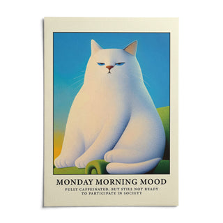 Monday Mood Cat Poster, shown as an unframed paper print on a plain white background