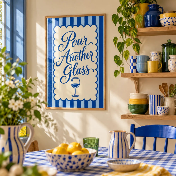 Pour Another Glass Print, framed on the wall of a fun kitchen corner