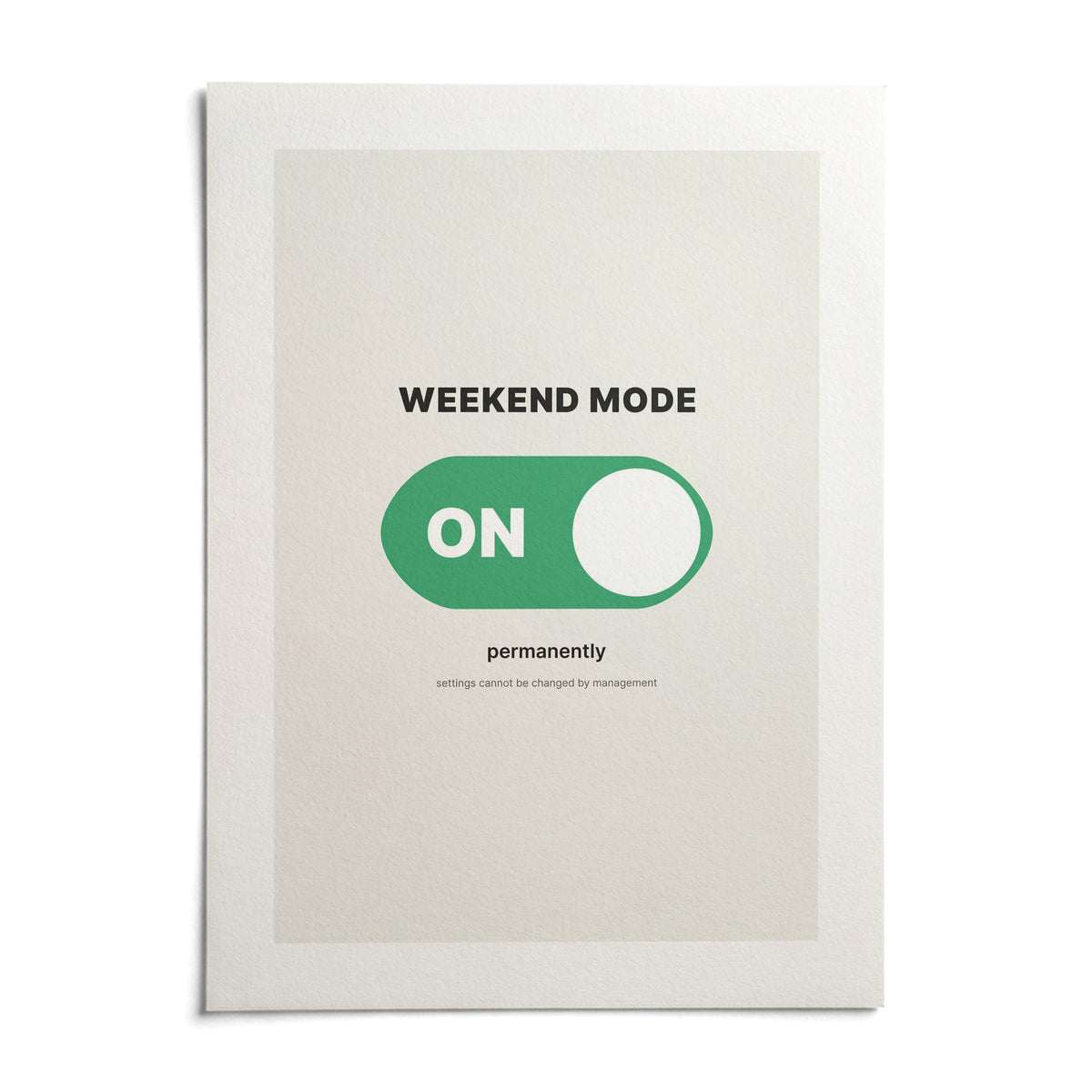 Weekend Poster, shown as an unframed paper print on a plain white background