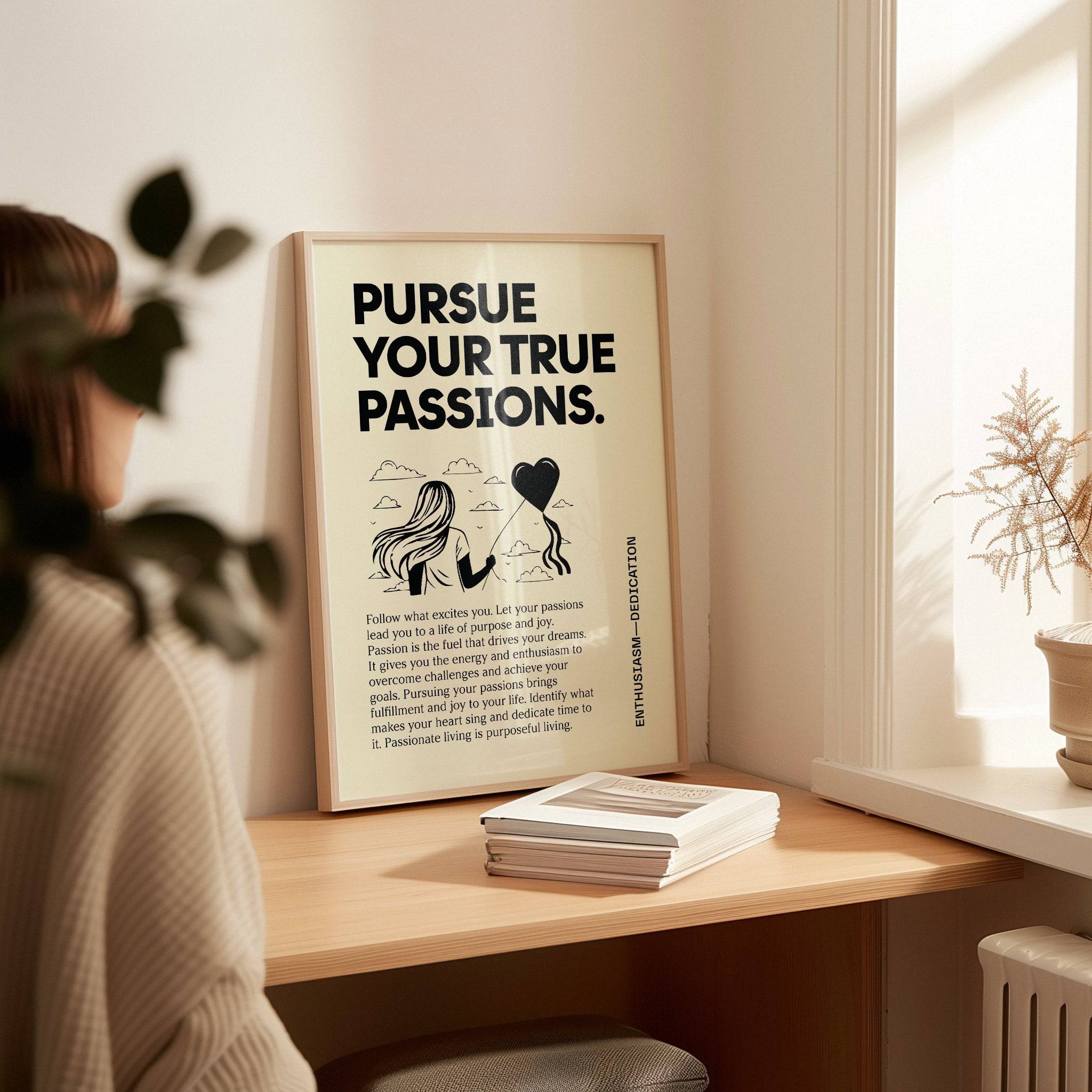 Persegui le tue vere passioni